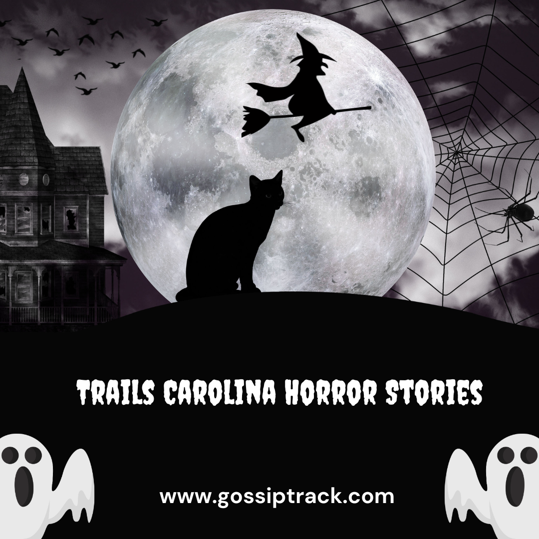 Trails Carolina Horror Stories