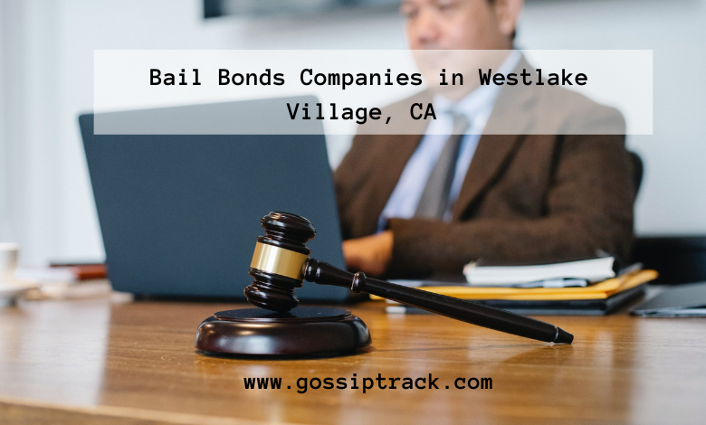 Bail Bonds Companies in Westlake Village,CA