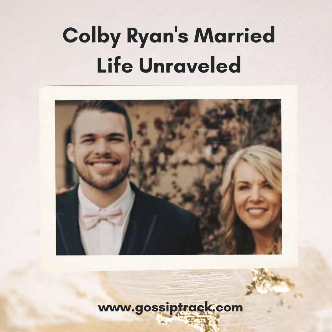 The Untold Story: Colby Ryan's Married Life Unraveled