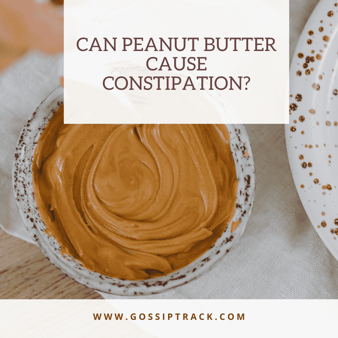 digesting-the-facts-can-peanut-butter-cause-constipation